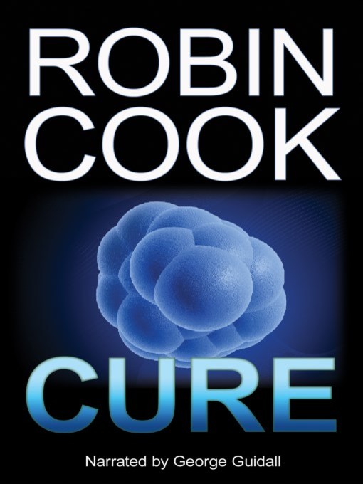 Title details for Cure by Robin Cook - Available